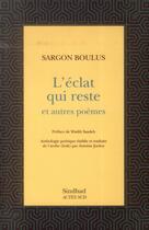 Couverture du livre « L'eclat qui reste et autres poemes » de Boulus/Saadeh aux éditions Actes Sud