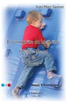 Couverture du livre « La conquête du bien-être, physique-mental & social » de Jean-Marc Savoye aux éditions Edilivre-aparis