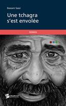 Couverture du livre « Une tchagra s'est envolée » de Bassam Sassi aux éditions Publibook