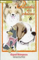 Couverture du livre « Le paradis des chiens Tome 6 » de Sayuri Tatsuyama aux éditions Glenat