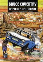 Couverture du livre « Bruce coventry ; le pilote de l'ombre » de Christophe Depinay aux éditions Drivers