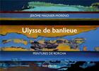 Couverture du livre « Ulysse de banlieue » de Jerome Magnier-Moreno aux éditions Voix D'encre