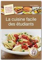 Couverture du livre « La cuisine facile des étudiants » de Fanny Matagne aux éditions City Editions