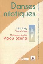 Couverture du livre « Danses nilotiques » de Mohammed Ibrahim Abou Senna aux éditions Alfabarre