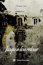 Couverture du livre « Jusqu'à ton retour » de Viviane Sart aux éditions Beaurepaire