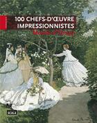 Couverture du livre « 100 chefs d'oeuvre impressionniste du musée d'Orsay » de Laurence Madeline aux éditions Scala