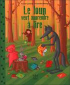 Couverture du livre « Le loup veut apprendre à lire » de Karine Quesada et Amandine Wanert aux éditions Mic Mac Editions