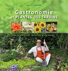 Couverture du livre « Gastronomie et plantes des jardins » de Daniel Zenner aux éditions Id
