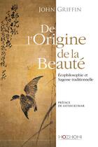 Couverture du livre « De l'origine de la beauté » de John Griffin aux éditions Hozhoni