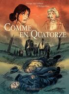 Couverture du livre « Comme en quatorze » de Georges Van Lithout et Philippe Braud aux éditions Des Ronds Dans L'o