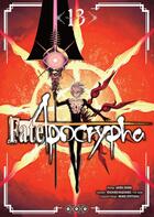 Couverture du livre « Fate/Apocrypha Tome 13 » de Type-Moon et Yuichiro Higashide et Akira Ishida aux éditions Ototo