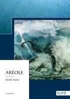 Couverture du livre « Areole » de Elodie Inesta aux éditions Nombre 7