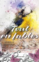 Couverture du livre « Tout en fables » de Murielle Olivereau aux éditions Editions Maia