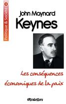 Couverture du livre « Les conséquences économiques de la paix » de Keynes John Maynard aux éditions Ultraletters Publishing