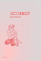 Couverture du livre « Viande à viol » de Marine Peyrard aux éditions Les Daronnes