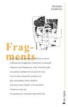 Couverture du livre « Fragments » de Britany Lefebvre aux éditions Frison-roche Belles-lettres