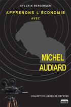 Couverture du livre « Apprenons l'économie avec Michel Audiard » de Sylvain Bersinger aux éditions Marie B