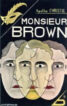 Couverture du livre « Monsieur Brown » de Agatha Christie aux éditions Editions Du Masque