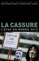 Couverture du livre « La cassure ; l'état du monde 2013 » de Bertrand Badie et Dominique Vidal aux éditions La Decouverte