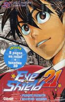 Couverture du livre « Eyeshield 21 Tome 21 : les 11 joueurs comptent » de Riichiro Inagaki et Yusuke Murata aux éditions Glenat