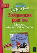 Couverture du livre « Charivari chez les P'tites Poules ; cycle 2 ; 5 séquences pour lire » de Christian Jolibois et Christian Heinrich aux éditions Retz