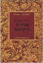 Couverture du livre « Autour d'un foyer basque » de Pierre Lhande aux éditions Jeanne Laffitte