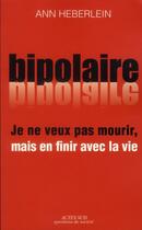 Couverture du livre « Je ne veux pas mourir, mais en finir avec la vie » de Ann Heberlein aux éditions Actes Sud