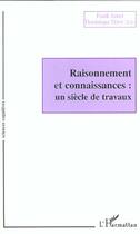 Couverture du livre « Raisonnement et connaissances : Un siècle de travaux » de Dominique Deret et Franck Jamet aux éditions L'harmattan