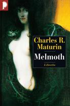 Couverture du livre « Melmoth » de Charles R. Maturin aux éditions Libretto