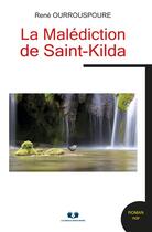Couverture du livre « La malédiction de Saint-Kilda » de Rene Ourrouspoure aux éditions Editions Book Envol