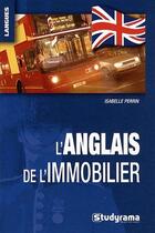 Couverture du livre « L'anglais de l'immobilier » de Isabelle Perrin aux éditions Studyrama