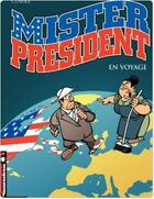 Couverture du livre « Mister president Tome 2 ; en voyage » de Clarke aux éditions Lombard