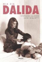 Couverture du livre « Mia zia Dalida » de Gigliotti. Luig aux éditions Ramsay
