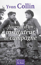 Couverture du livre « Journal d'un instituteur de campagne » de Yves Collin aux éditions De Boree