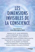 Couverture du livre « Les dimensions invisibles de la conscience » de Evelyne Josse et Martine Struzik aux éditions Guy Trédaniel