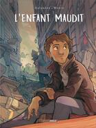 Couverture du livre « L'enfant maudit : Intégrale Tomes 1 et 2 » de Laurent Galandon et Arno Monin aux éditions Bamboo