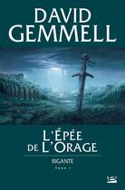 Couverture du livre « Rigante Tome 1 : l'épée de l'orage » de David Gemmell aux éditions Bragelonne