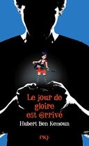 Couverture du livre « Le jour de gloire est arrive ! » de Hubert Ben Kemoun aux éditions 12-21