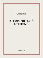 Couverture du livre « À l'oeuvre et à l'épreuve. » de Laure Conan aux éditions Bibebook