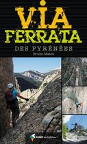 Couverture du livre « Les via ferrata des Pyrénées » de Bruno Mateo aux éditions Rando