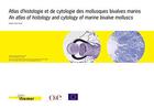 Couverture du livre « Atlas d'histologie et de cytologie des mollusques bivalves marins » de Barille/Auffret aux éditions Quae