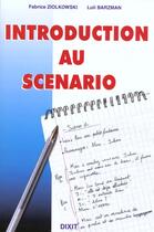 Couverture du livre « Introduction au scenario » de Fabrice Ziolkowski aux éditions Dixit