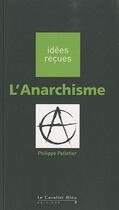 Couverture du livre « L'anarchisme » de Philippe Pelletier aux éditions Le Cavalier Bleu