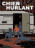 Couverture du livre « Chien hurlant » de Melissa Morin aux éditions La Boite A Bulles