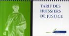 Couverture du livre « Tarif des huissiers de justice code renvoi s380680 » de Sofiac aux éditions Berger-levrault