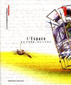 Couverture du livre « L'espace, si près, si loin ; musée imaginaire de l'espace » de Gérard Azoulay aux éditions Documentation Francaise