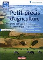 Couverture du livre « Petit précis d'agriculture » de Francoise Neron aux éditions Editions France Agricole