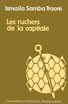 Couverture du livre « Les ruchers de la capitale » de Ismaila-Samba Traore aux éditions L'harmattan
