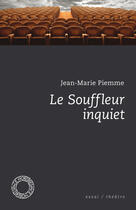 Couverture du livre « Le souffleur inquiet » de Jean-Marie Piemme aux éditions Espace Nord