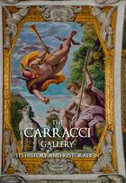 Couverture du livre « The carracci galery - its history and restauration » de  aux éditions Faton